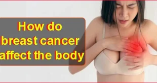 How do breast cancer affect the body